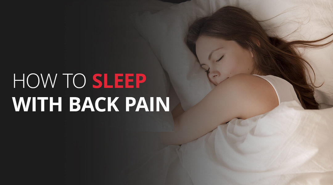 How To Sleep With Back Pain