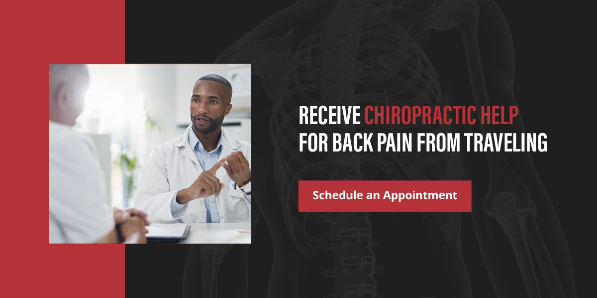 Receive Chiropractic Help for back pain from traveling