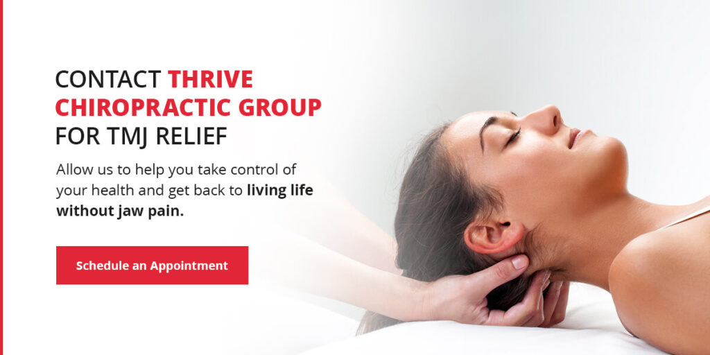 contact thrive chiropractic for tmj relief